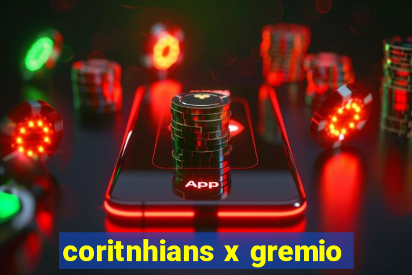 coritnhians x gremio